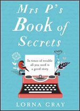 Mrs P's Book Of Secrets: A Page-turning And Thought-provoking Historical Literary Novel