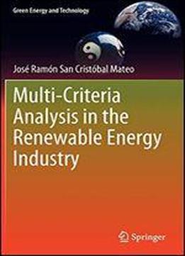 Multi Criteria Analysis In The Renewable Energy Industry