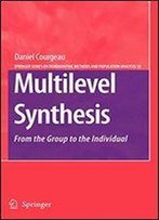 Multilevel Synthesis: From The Group To The Individual