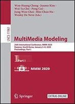 Multimedia Modeling: 26th International Conference, Mmm 2020, Daejeon, South Korea, January 5-8, 2020, Proceedings, Part I (Lecture Notes In Computer Science)