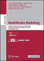 Multimedia Modeling: 26th International Conference, Mmm 2020, Daejeon, South Korea, January 5-8, 2020, Proceedings, Part Ii (Lecture Notes In Computer Science)