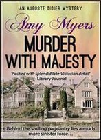 Murder With Majesty (Auguste Didier Mystery Book 10)