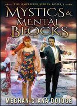 Mystics And Mental Blocks (amplifier Book 3)