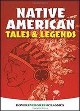 Native American Tales And Legends