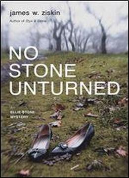 No Stone Unturned: An Ellie Stone Mystery (ellie Stone Mysteries Series Book 2)