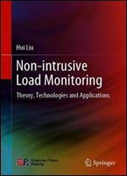 Non-intrusive Load Monitoring: Theory, Technologies And Applications