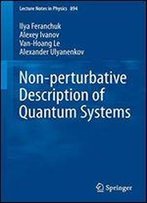 Non-Perturbative Description Of Quantum Systems