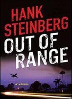 Out Of Range: A Novel