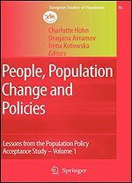 People, Population Change And Policies: Lessons From The Population Policy Acceptance Study: Family Change V. 1 (european Studies Of Population)