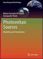 Photovoltaic Sources: Modeling And Emulation
