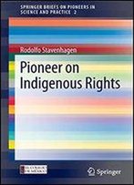 Pioneer On Indigenous Rights