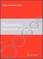 Plasmonics: Fundamentals And Applications