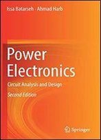 Power Electronics: Circuit Analysis And Design