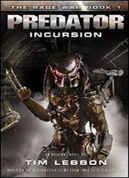 Predator - Incursion: The Rage War 1