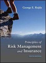 Principles Of Risk Management And Insurance (10th Edition)