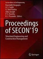 Proceedings Of Secon'19: Structural Engineering And Construction Management