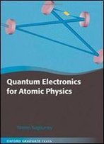 Quantum Electronics For Atomic Physics
