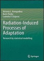 Radiation-Induced Processes Of Adaptation: Research By Statistical Modelling