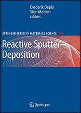 Reactive Sputter Deposition (springer Series In Materials Science)