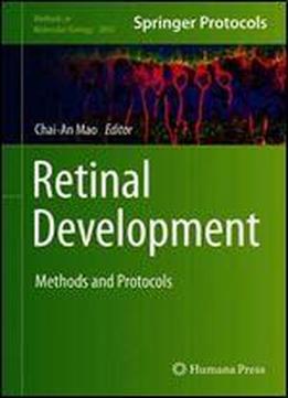 Retinal Development: Methods And Protocols