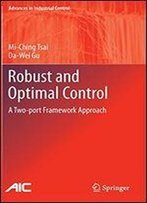 Robust And Optimal Control: A Two-Port Framework Approach