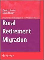 Rural Retirement Migration (The Springer Series On Demographic Methods And Population Analysis)