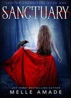 Sanctuary: Dark Urban Fantasy (Shifter Chronicles Book 1)