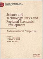 Science And Technology Parks And Regional Economic Development: An International Perspective