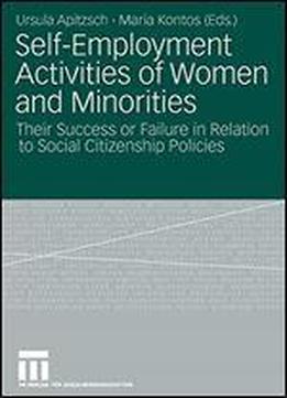 Self-employment Activities Of Women And Minorities: Their Success Or Failure In Relation To Social Citizenship Policies