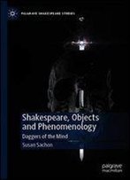Shakespeare, Objects And Phenomenology: Daggers Of The Mind