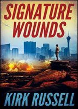 Signature Wounds (a Grale Thriller Book 1)