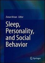 Sleep, Personality, And Social Behavior