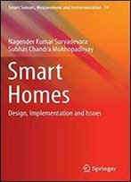 Smart Homes: Design, Implementation And Issues