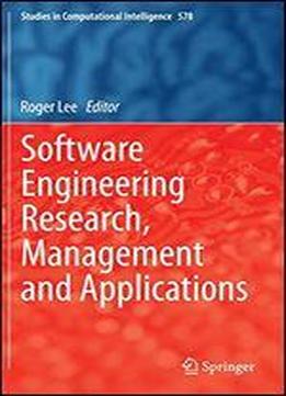 Software Engineering Research, Management And Applications (studies In Computational Intelligence)