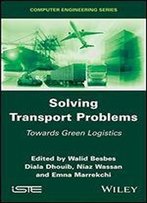Solving Transport Problems: Towards Green Logistics
