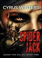 Spider Jack (Guess The Killer Book 2)