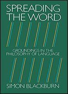 Spreading The Word: Groundings In The Philosophy Of Language