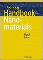 Springer Handbook Of Nanomaterials (Springer Handbooks)
