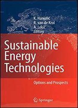 Sustainable Energy Technologies: Options And Prospects
