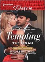 Tempting The Texan (Texas Cattleman's Club: Inheritance)