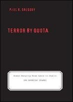 Terror By Quota: State Security From Lenin To Stalin : An Archival Study