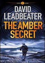 The Amber Secret (The Relic Hunters Book 3)