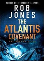 The Atlantis Covenant (The Hunter Files Book 1)