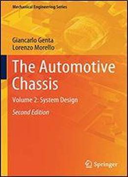 The Automotive Chassis: Volume 2: System Design (mechanical Engineering Series)