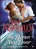 The Baron Next Door (A Prelude To A Kiss Novel Book 1)