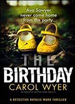 The Birthday: An Absolutely Gripping Crime Thriller (Detective Natalie Ward Book 1)