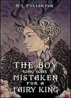 The Boy Who Was Mistaken For A Fairy King