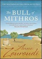 The Bull Of Mithros (Mysteries Of The Greek Detective Book 6)