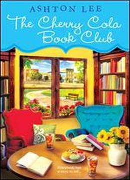 The Cherry Cola Book Club (a Cherry Cola Book Club Novel 1)