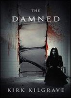 The Damned (Sinister Spirits Book 3)